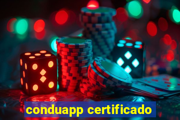 conduapp certificado